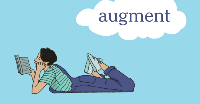 Word of the Day: Augment
